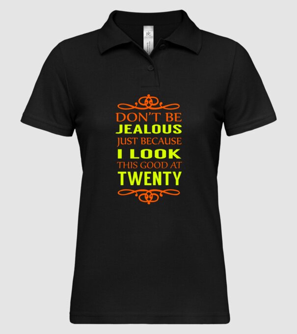 'Don''t be jealous - 20' model negru pe tricou