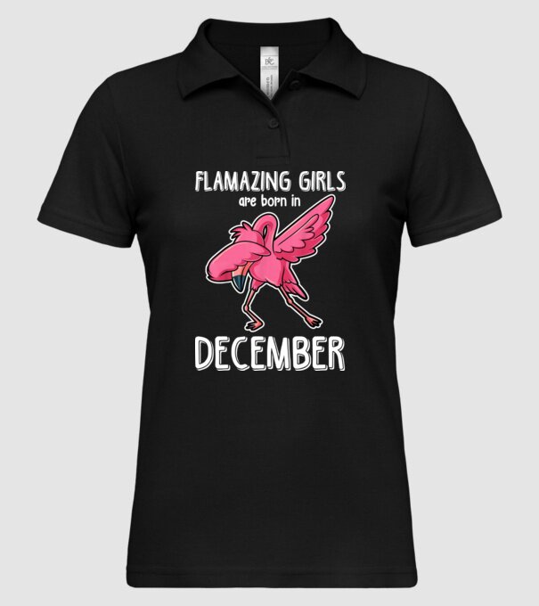flamazing girls are born in december model negru pe tricou