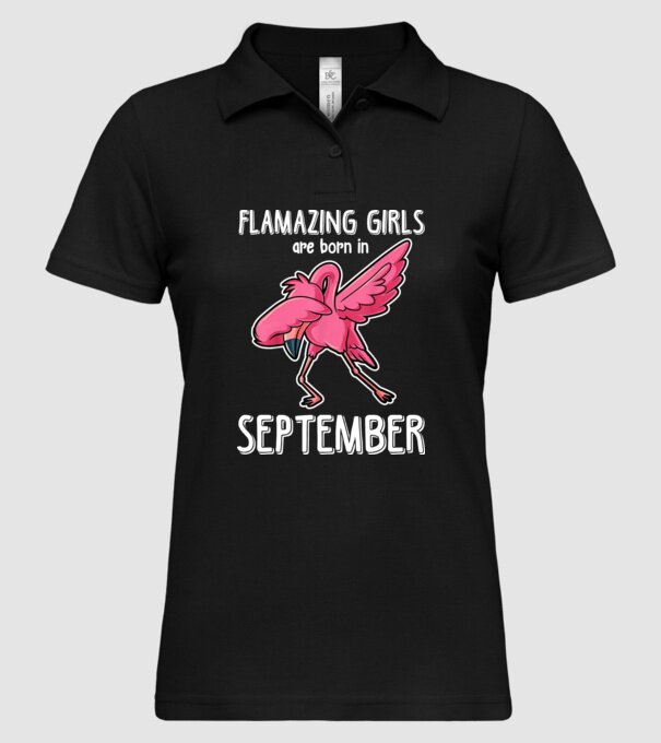 Flamazing girls are born in september model negru pe tricou