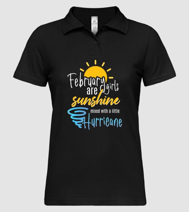 February Girls are Sunshine mixed with a little Hurricane model negru pe tricou
