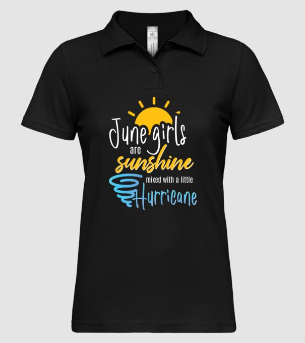 June Girls are Sunshine mixed with a little Hurricane model negru pe tricou