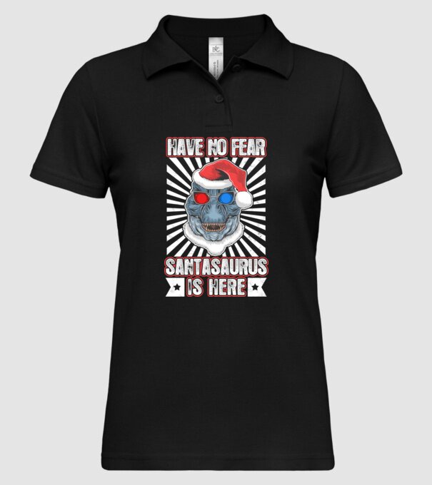 Have no fear Santasaurus is here model negru pe tricou