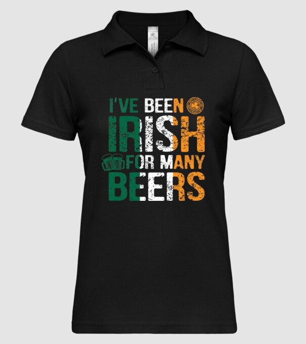 'I''ve been Irish So many Beers' model negru pe tricou