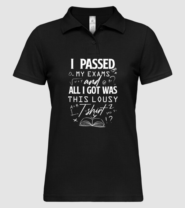 I passed my exams model negru pe tricou