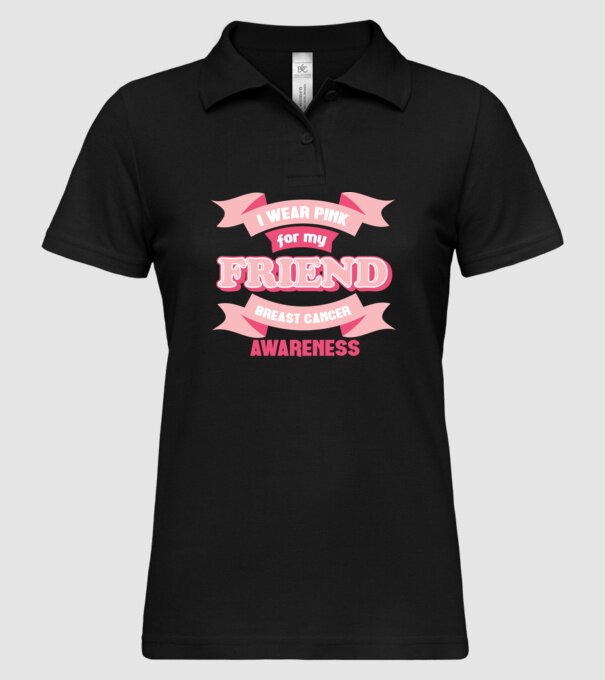 I wear pink for my friend model negru pe tricou