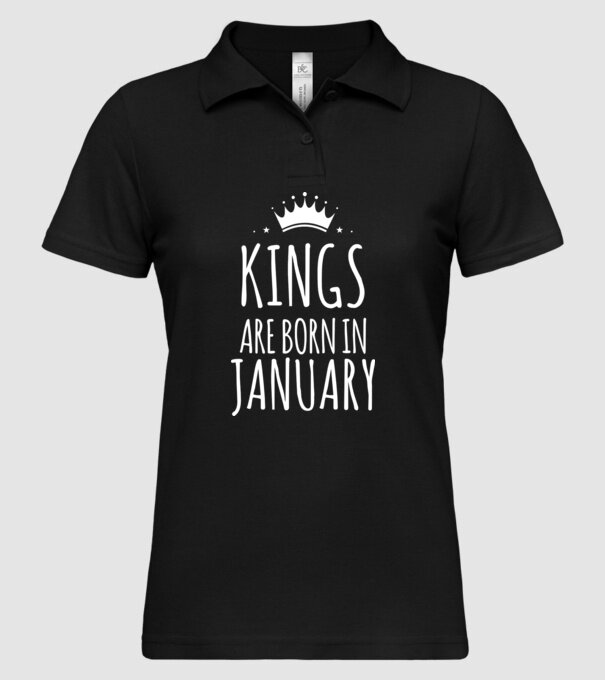 Kings are born in - January model negru pe tricou