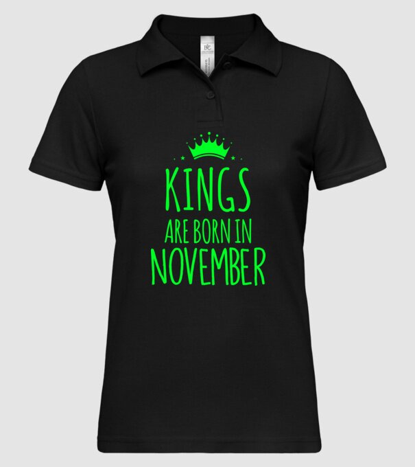 Kings are born in - November model negru pe tricou