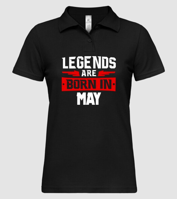 Legends are born in May model negru pe tricou