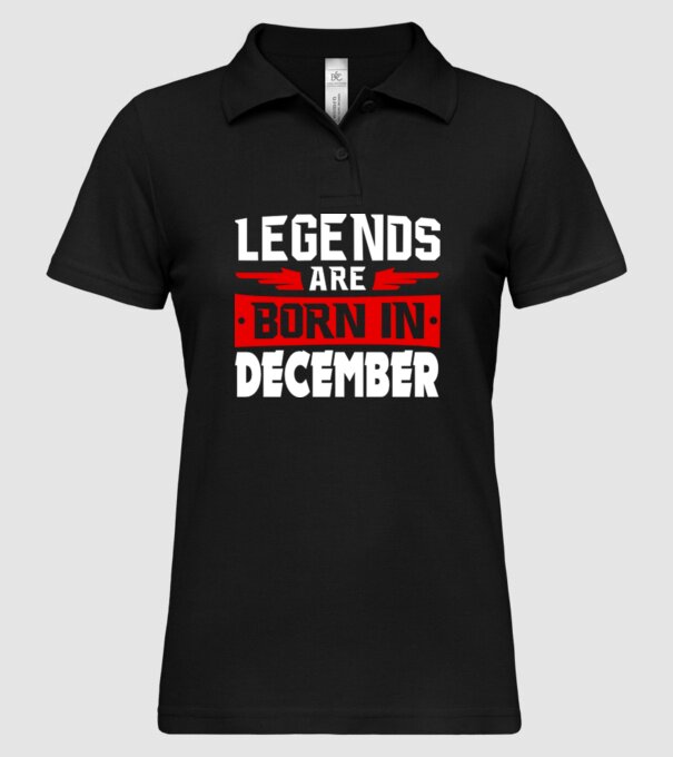 Legends are born in December model negru pe tricou