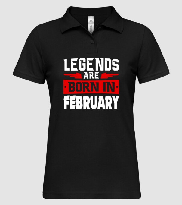 Legends are born in February model negru pe tricou