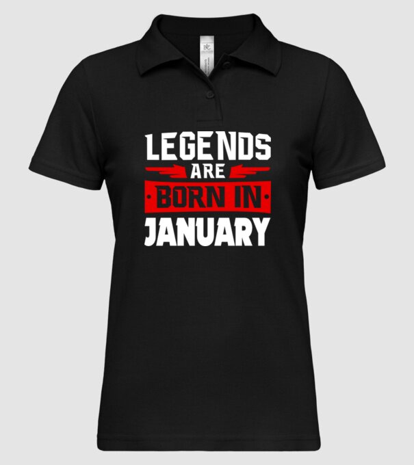 Legends are born in January model negru pe tricou