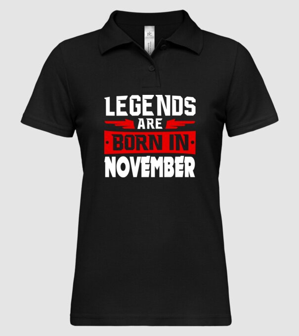 Legends are born in November model negru pe tricou