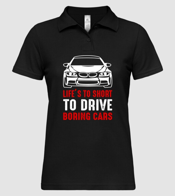 Life is too short to drive boring cars model negru pe tricou