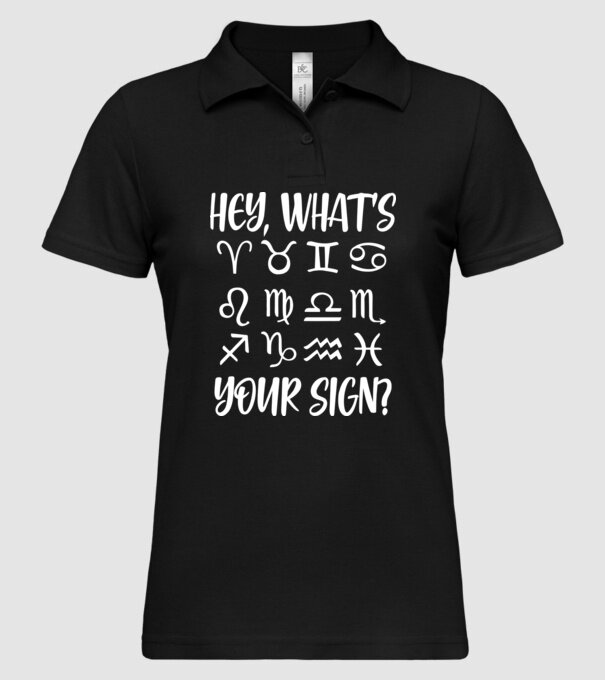 'Hey What''s Your Sign? Horoscope' model negru pe tricou