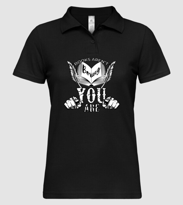 Cărțile nu sunt plictisitoare, tu ești! model negru pe tricou