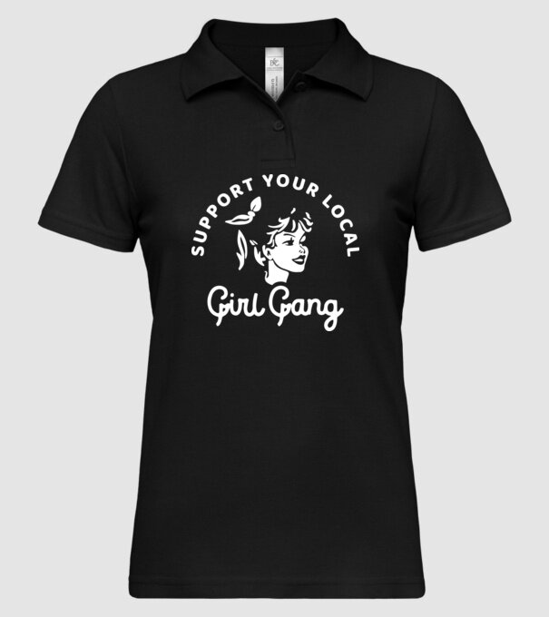Support your local girl gang model negru pe tricou