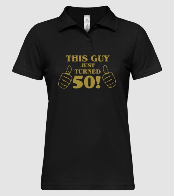This guy just turned - 50 model negru pe tricou