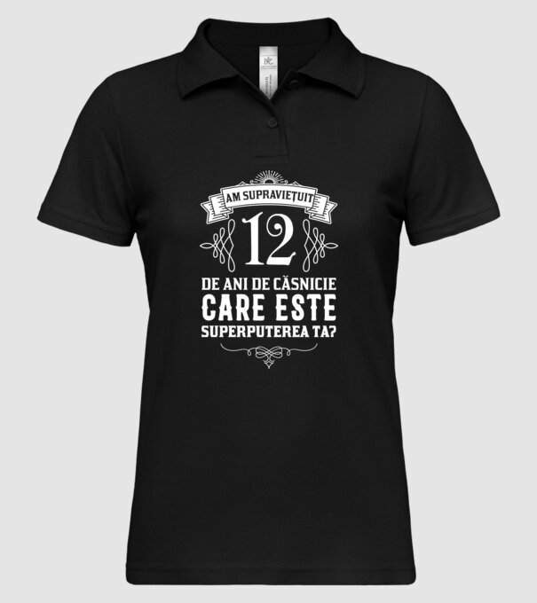 Am supraviețuit 12 ani de an de căsnicie - care este superputerea ta? model negru pe tricou