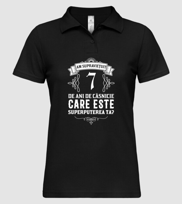 Am supraviețuit 7 ani de an de căsnicie - care este superputerea ta? model negru pe tricou