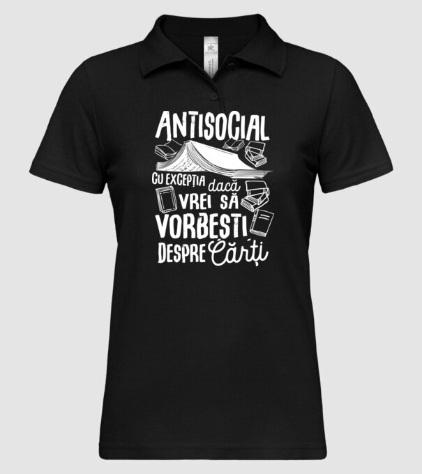 Antisocial, cu excepția dacă vrei să vorbești despre cărți model negru pe tricou