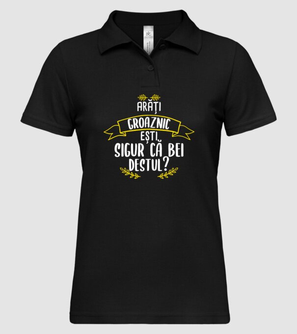 arăți groaznic, ești sigur că bei destul? model negru pe tricou