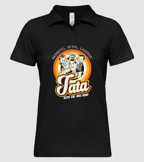 Bărbatul, mitul, legenda! Tata este cel mai bun! model negru pe tricou