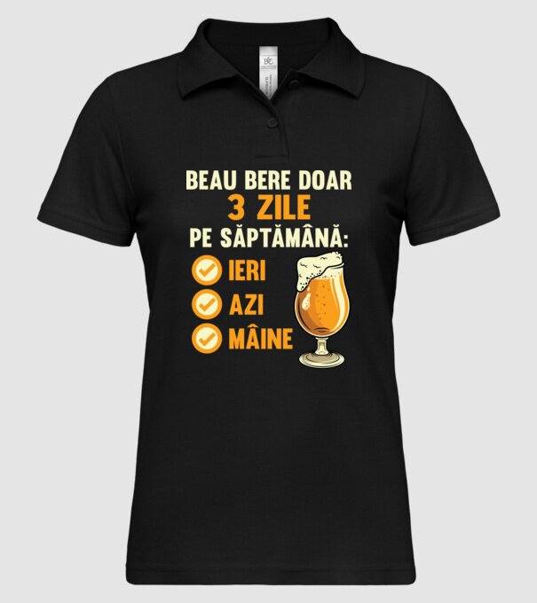beau bere doar 3 zile pe săptămână: ieri, azi, mâine model negru pe tricou