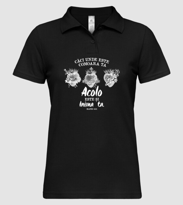 Căci unde este comoara ta, acolo este și inima ta. Matei 6:21 model negru pe tricou