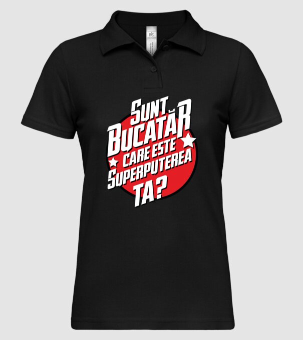 sunt bucătar, care este superputerea ta? model negru pe tricou
