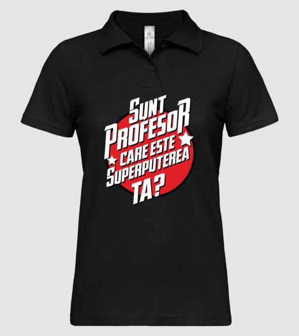 sunt profesor, care este superputerea ta? model negru pe tricou