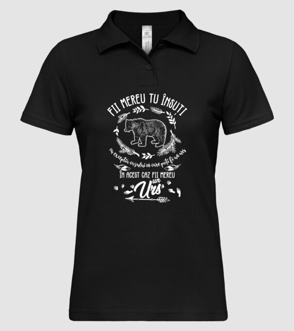 fii mereu tu însuți, cu excepția cazului în care poți fi un urs, în acest caz fii mereu un urs! model negru pe tricou