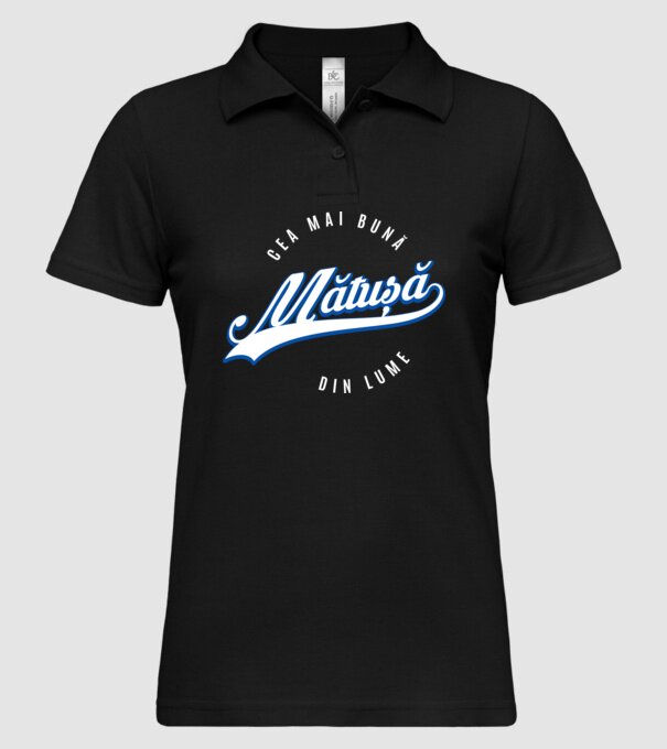 Cea mai bună MĂTUȘĂ din lume model negru pe tricou