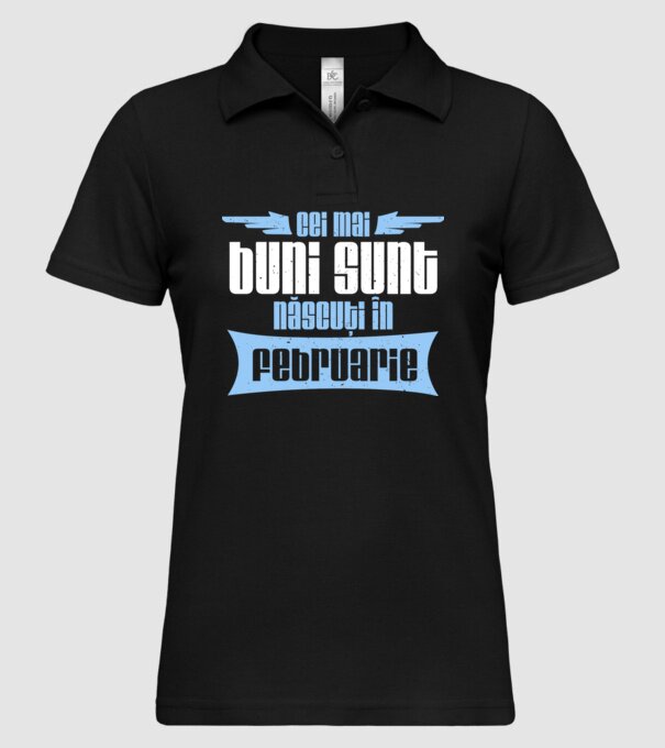 Cei mai buni sunt născuți în februarie model negru pe tricou