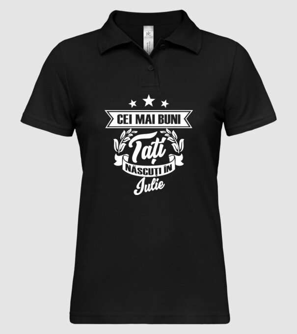 Cei mai buni tați sunt născuți în iulie model negru pe tricou