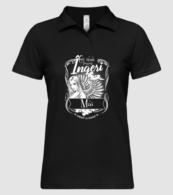 Cei mai frumoși îngeri au coborât pe Pământ în - Mai - model negru pe tricou