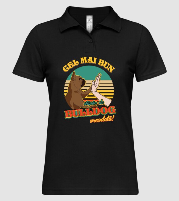 Cel mai bun stăpân de bulldog vreodată! model negru pe tricou