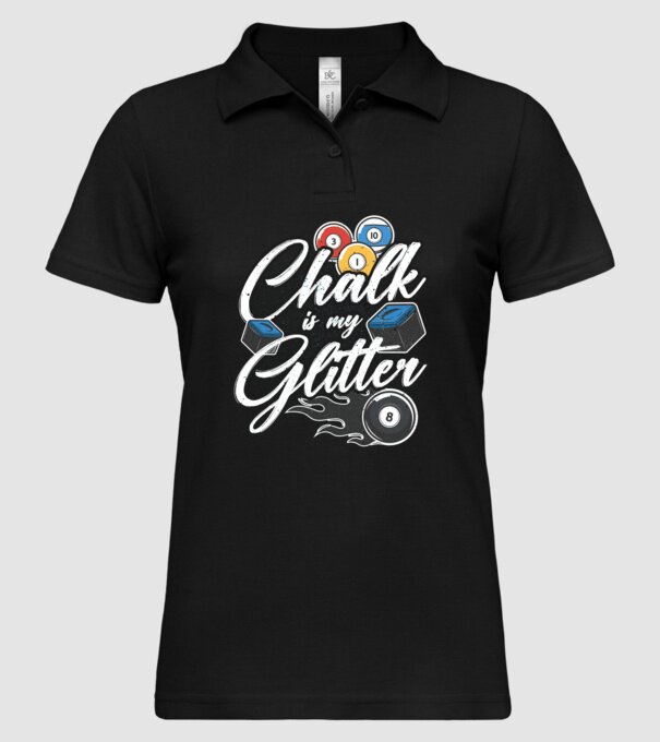 Chalk is my glitter model negru pe tricou