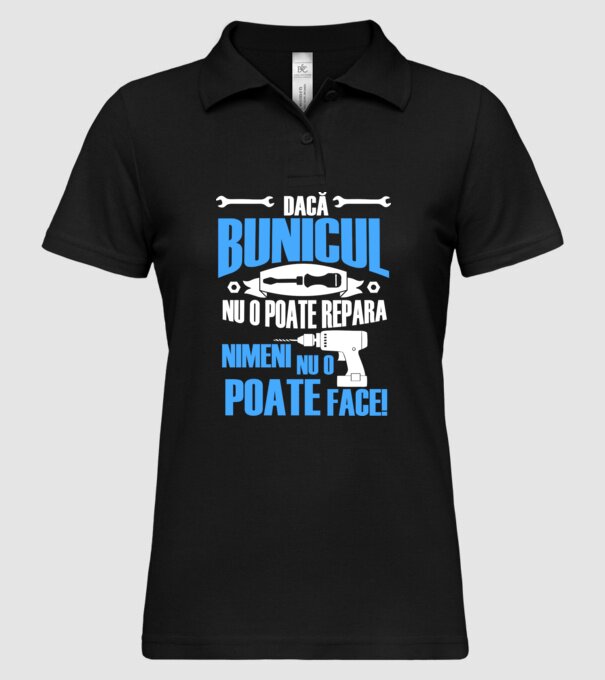 Dacă bunicul nu o poate repara, nimeni nu o poate face! model negru pe tricou