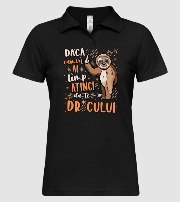 Dacă cumva ai timp, dute dr*cului! model negru pe tricou