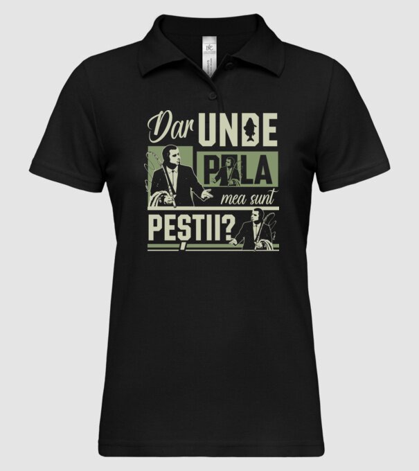 Dar unde p la mea sunt peștii model negru pe tricou