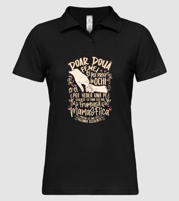 doar două femei se pot privi în ochi și se pot vedea una pe cealaltă ca fiind cea mai frumoasă - mama&fiica - pentru că una este model negru pe tricou