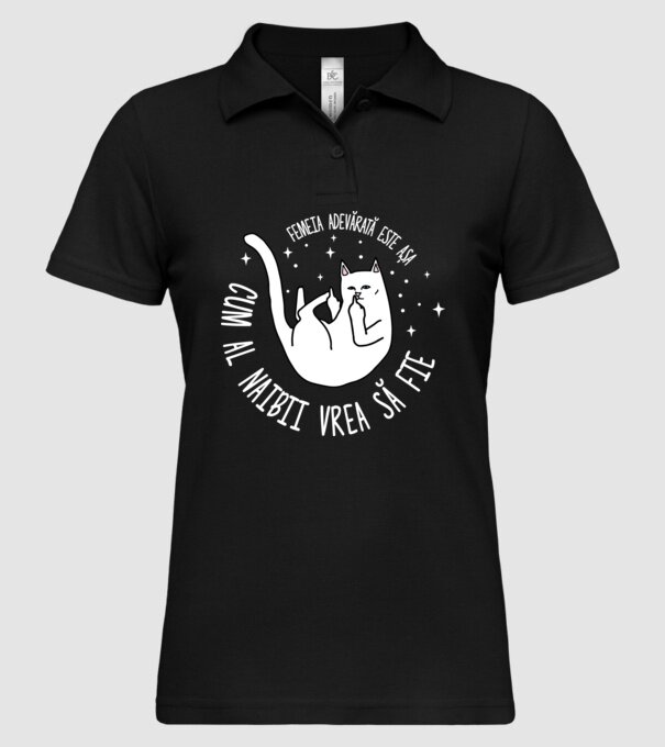 femeia adevărată este așa cum al naibii vrea să fie model negru pe tricou