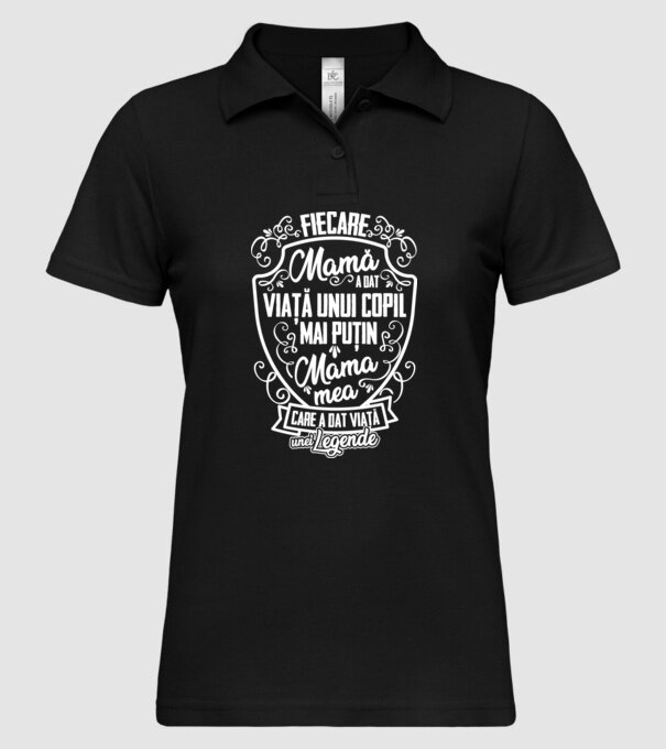 Fiecare mamă a dat viață unui copil, mai puțin mama mea, care a dat viață unei legende model negru pe tricou