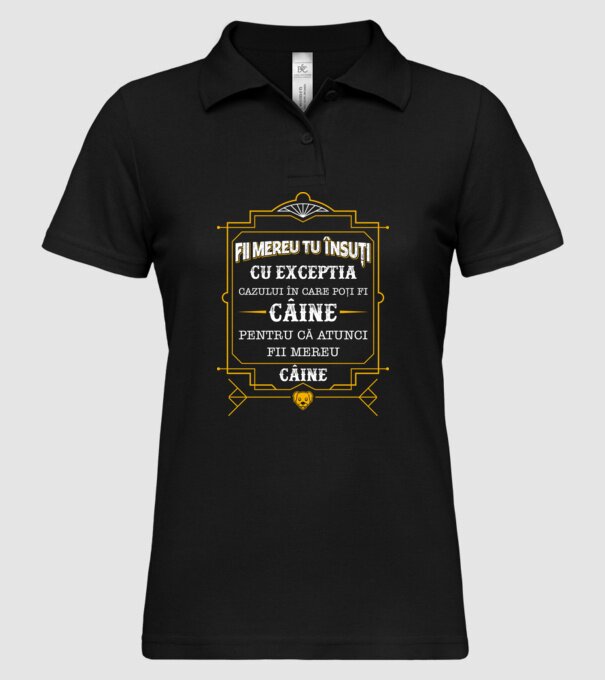 Fii mereu tu însuți, cu excepția cazului în care poți fi câine, pentru că atunci fii mereu câine! model negru pe tricou