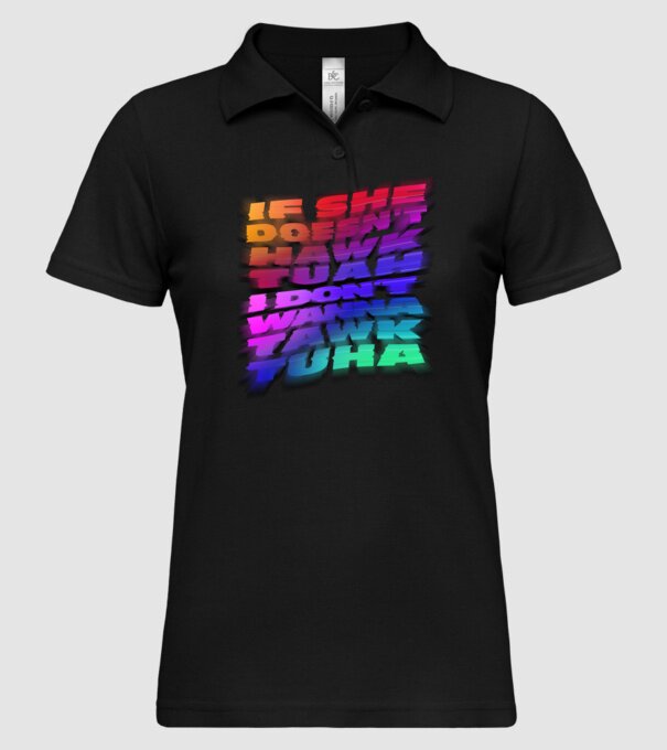 If she doesn't hawk tuah I don't wanna tawk tuha model negru pe tricou