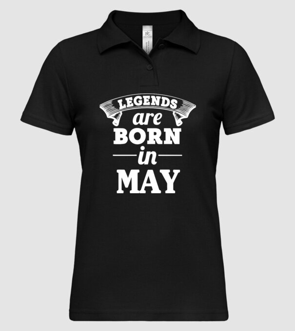 Legends are born in May model negru pe tricou