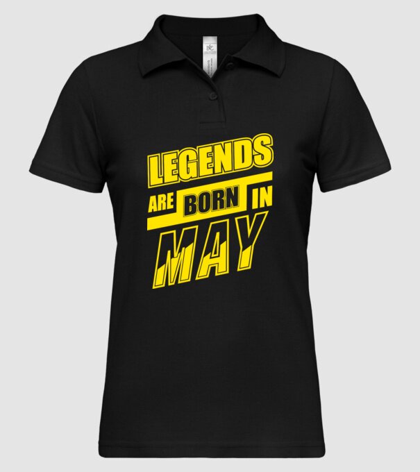 Legends are born in May model negru pe tricou