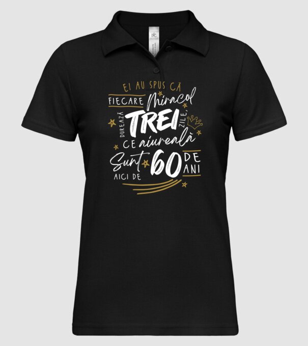 Miracol durează trei 60 de ani model negru pe tricou