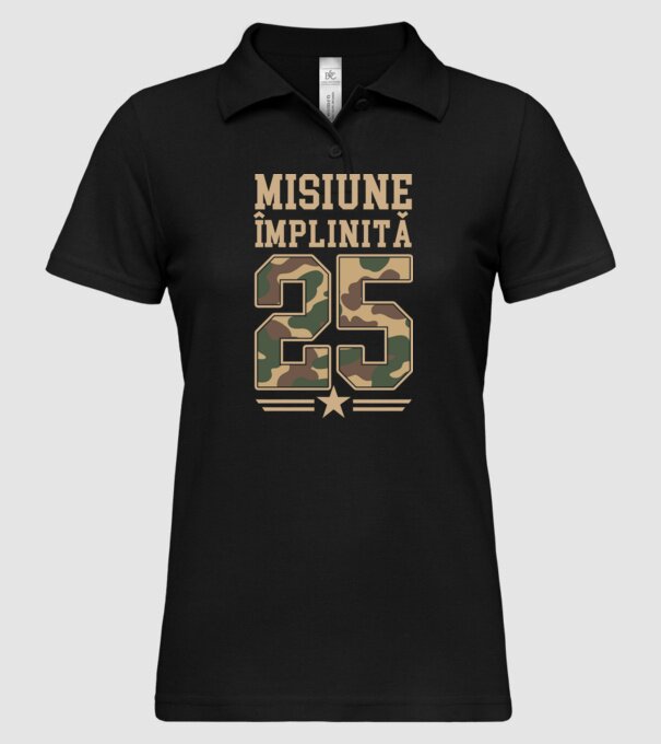 Misiune împlinită 25 model negru pe tricou