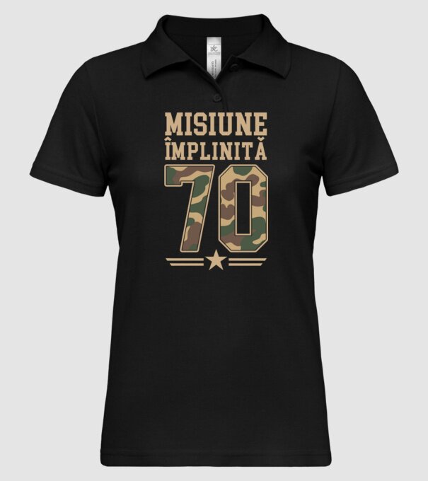 Misiune împlinită 70 model negru pe tricou